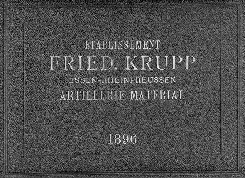 Verkaufsprospekt der Rüstungsfirma Krupp von 1896